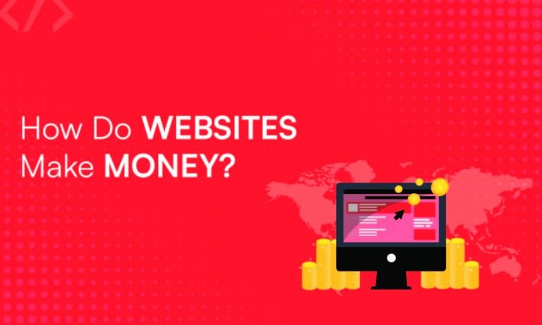 how-do-websites-make-money-a-comprehensive-guide